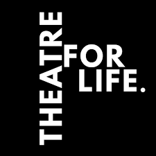 Theatre for Life logo with white text on black background, “THEATRE” vertical and “FOR LIFE.” to the right